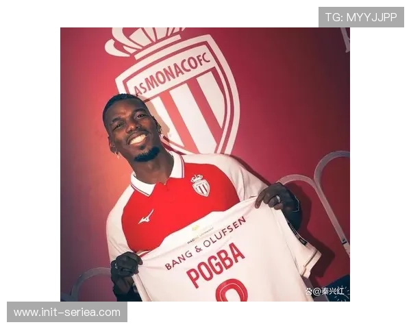 博格巴复出在即，摩纳哥主帅分享球员恢复最新情况